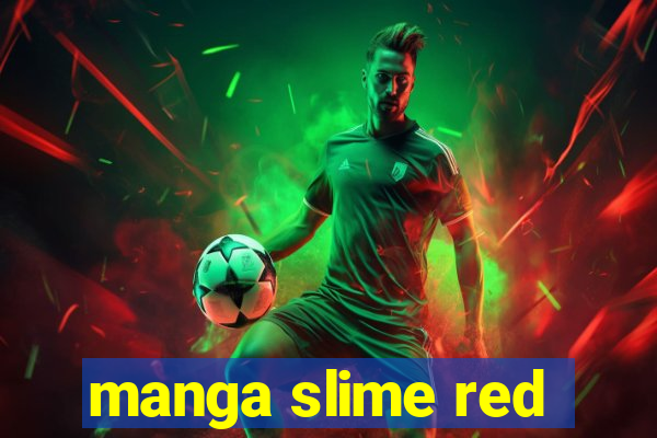 manga slime red